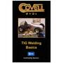 TIG Welding Basics DVD by Ron Covell