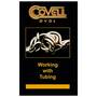 Working with Tubing DVD by Ron Covell